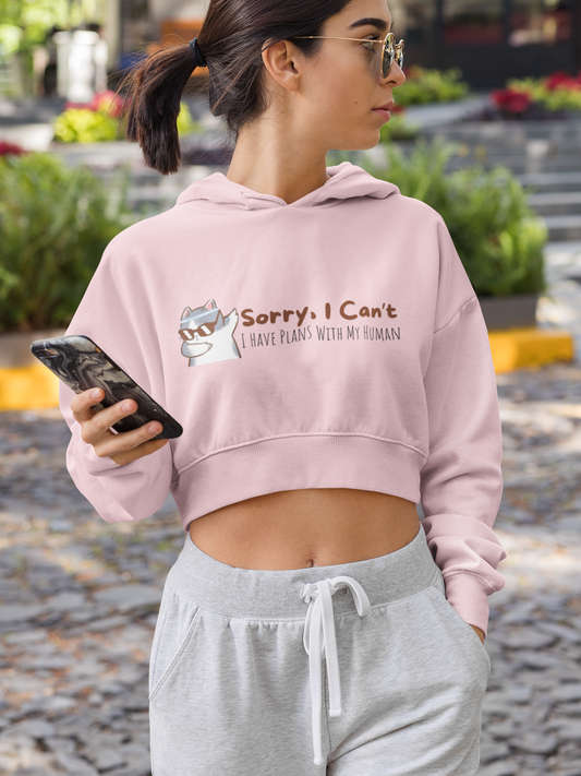 Crop Hoodies - I Have Plans with My Humans